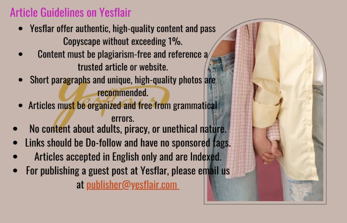 Article Guidelines on Yesflair - Lifestyle Write For Us
