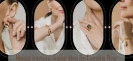 Minimal Jewellery Styling Ideas for Everyday Wear