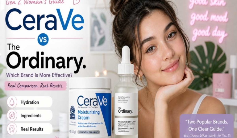 i am a genz woman. how does cerave compare to the ordinary in terms of skincare effectiveness
